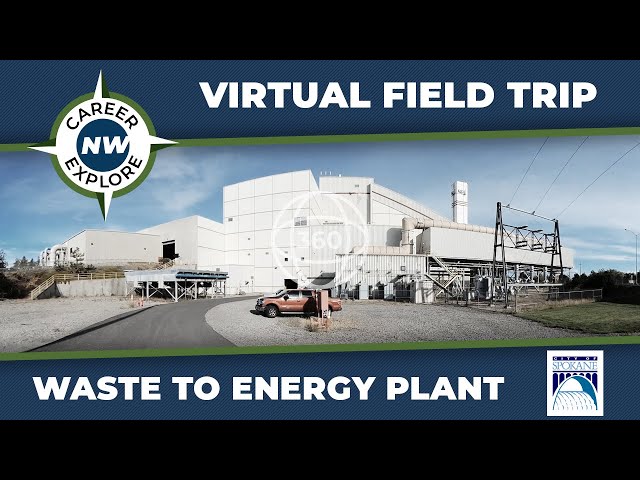 CareerExplore NW - 360 Virtual Field Trip - City of Spokane - Waste to Energy Plant