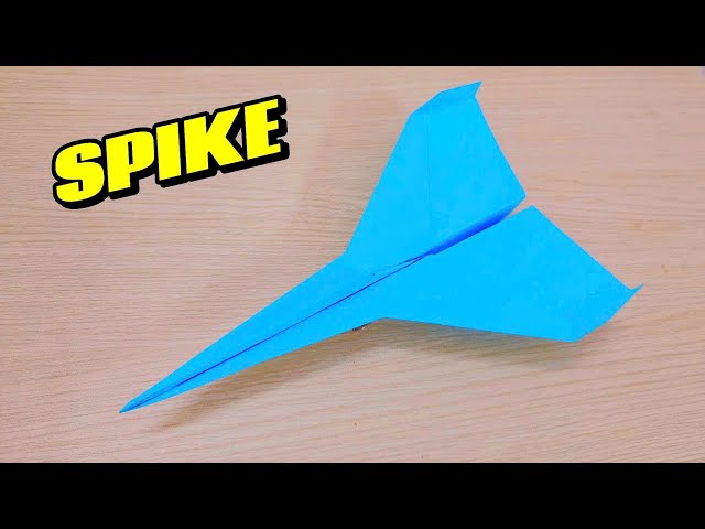 HOW TO FOLD A COMPETITION WINNING PAPER AIRPLANE - SPIKE