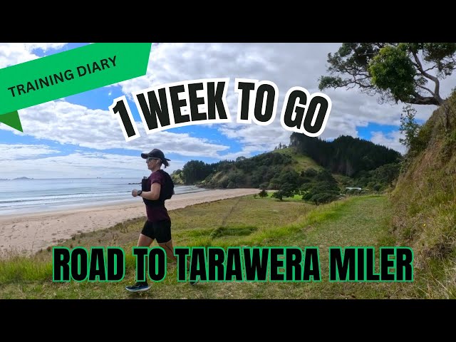 1 WEEK TO GO | ROAD TO TARAWERA | NEW ZEALAND VLOG