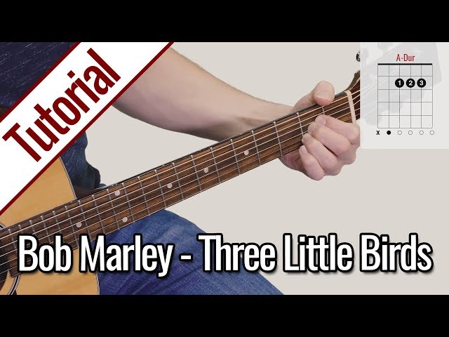 Bob Marley - Three Little Birds | Gitarren Lernen Deutsch