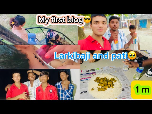 #my #first #blog #larkibaji#and #pati 😎😎😜😜😜😎😎😇😇🤗🤗😱😱😱😈😈😈😈