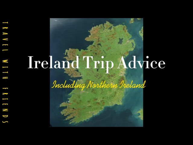 Ireland Trip Advice (including Northern Ireland) - Supercars, Ice Hockey, Westlife & Natures