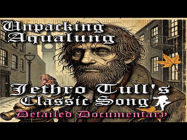 Aqualung by Jethro Tull: The Untold Story of an Iconic Song