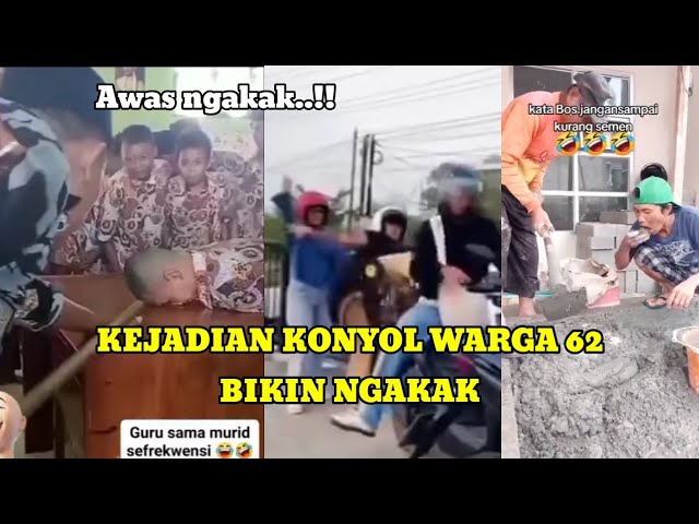 KEJADIAN KONYOL WARGA 62 BIKIN NGAKAK | Hiburan bikin ngakak #ngakak