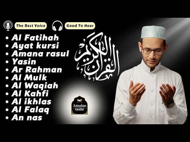 Lecture Du Coran Of Al Fatihah,Ayat kursi,Amana rasul,Yasin,Rahman,Al Mulk,Al Waqiah,AlKahfi