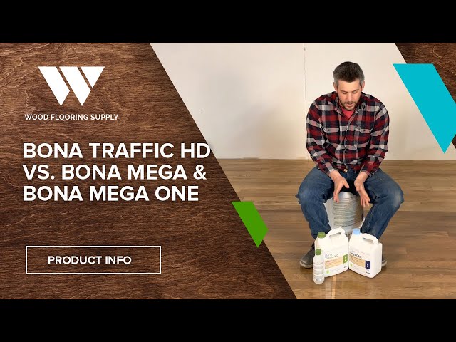 Bona Traffic HD vs Bona Mega Hardwood Flooring Finish