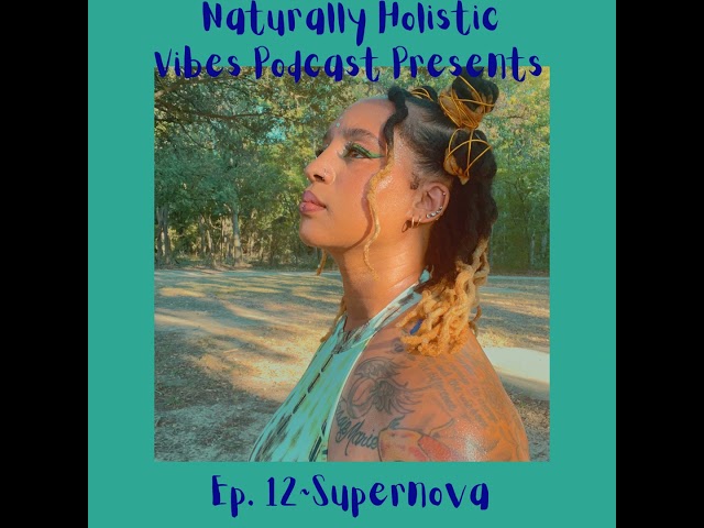 Episode 12 w/ Tyshel aka Supernova~🍄Your Psilocybin Guide🍄 to Heart Healing