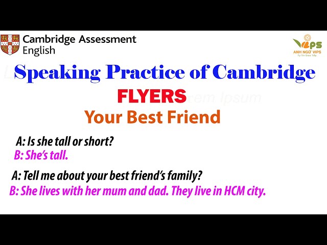 Speaking Practice - FLYERS - Your Best Friend