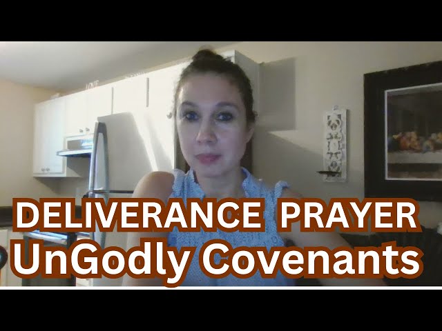 DELIVERANCE PRAYERS//SEVERING UNGODLY COVENANTS WITH ANCESTORS