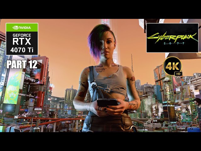 Cyberpunk 2077 DreamPunk 2.1 MOD with RTX 4070Ti - PART 12