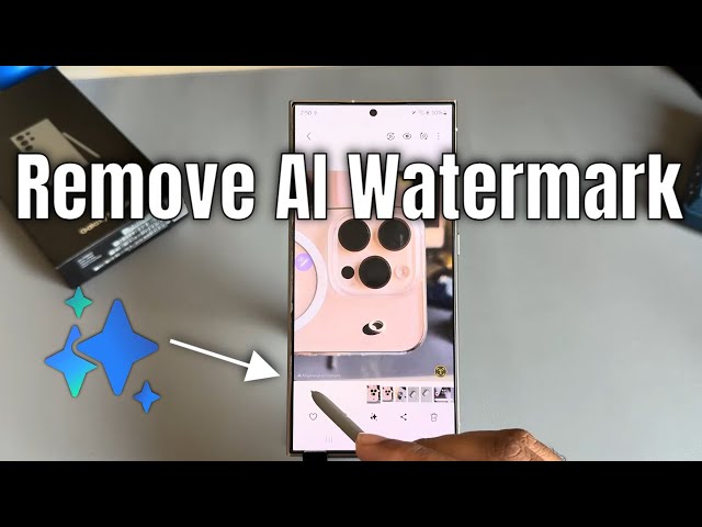 Samsung Galaxy S24 /S24+ /S24 Ultra: How to remove AI watermark from edited picture