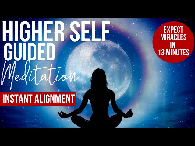 RESULTS in 13 MINUTES or LESS  | Higher Self Guided Meditation