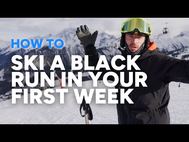 HOW TO SKI A BLACK RUN IN YOUR FIRST WEEK | ski technique tips