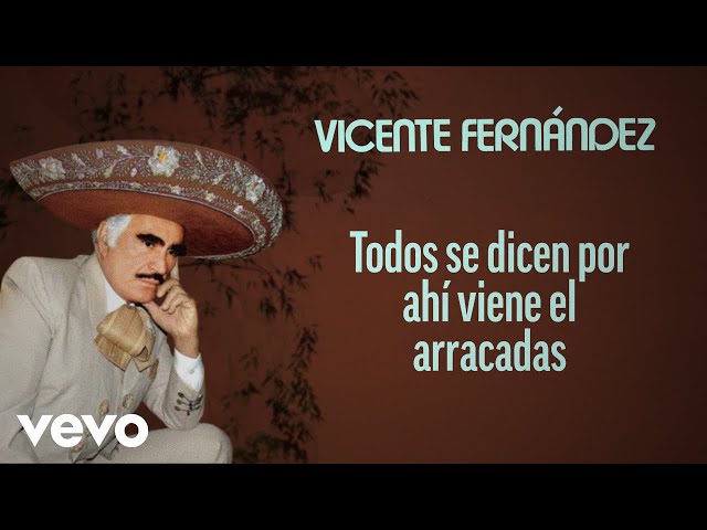 Vicente Fernández - El Arracadas (Letra / Lyrics)