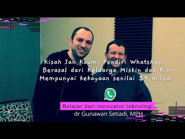 Jan Koum, Pendiri WhatsApp.  Berasal dari Keluarga Miskin dan Kini Mempunyai kekayaan $9 milyar.