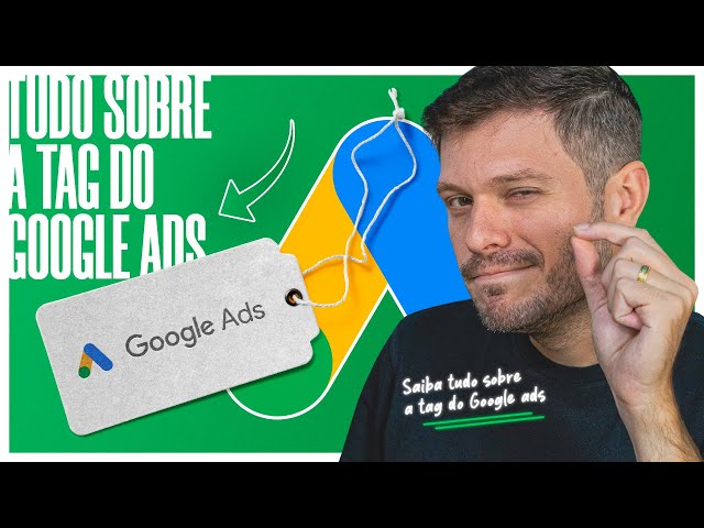 TUDO SOBRE A TAG DO GOOGLE ADS