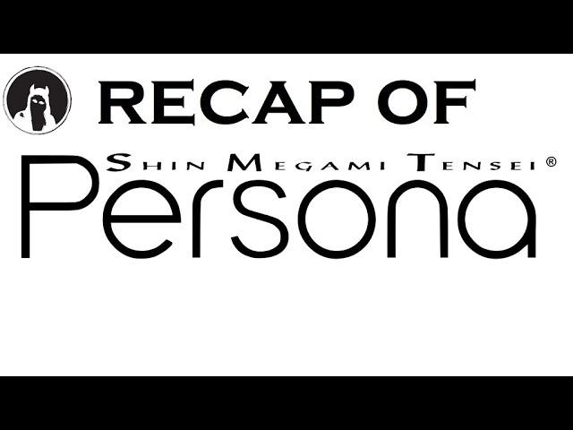 The ULTIMATE Recap of Shin Megami Tensei: Persona (RECAPitation) #persona #revelationspersona