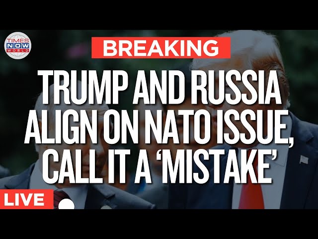 LIVE | Trump’s NATO Critique Echoes Russia’s Longstanding Concerns | Putin | Ukraine | World News