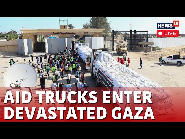 Gaza News Today Live | Gaza Ceasefire News Today | Humanitarian Aid Reaches Gaza | Israel | N18G