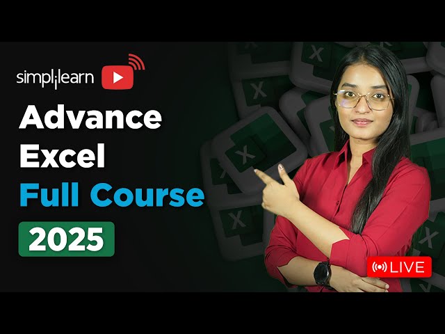 Advanced Excel Full Course 2025 | Advanced Excel Tutorial | Advanced Excel Course | Simplilearn