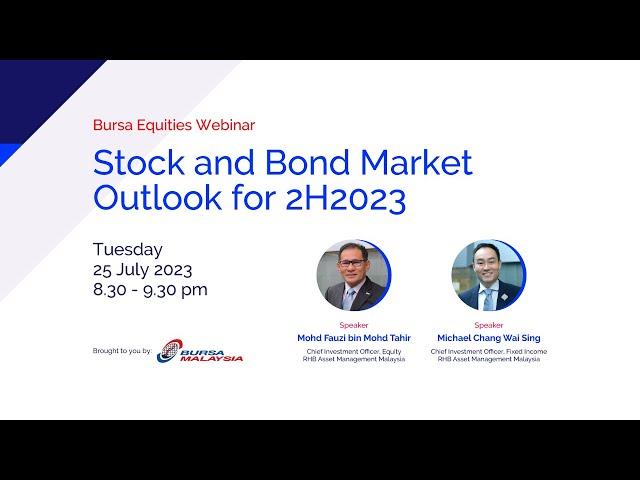 Stock and Bond Market Outlook for 2H2023