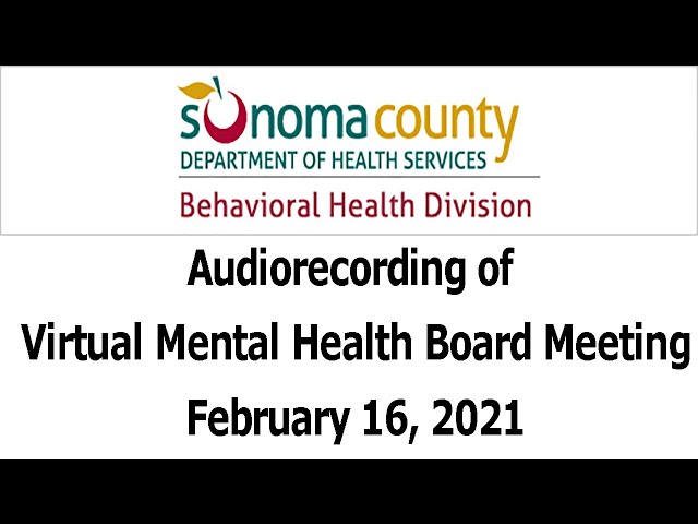 Mental Health Board Meeting February 16, 2021