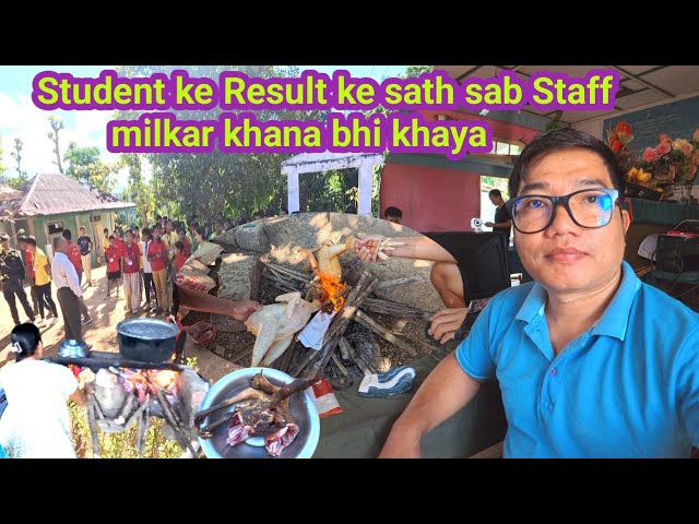 Student ke Result ke sath sab Staff milkar khana bhi khaya || Govt. M/S Nunsury , Mizoram ||