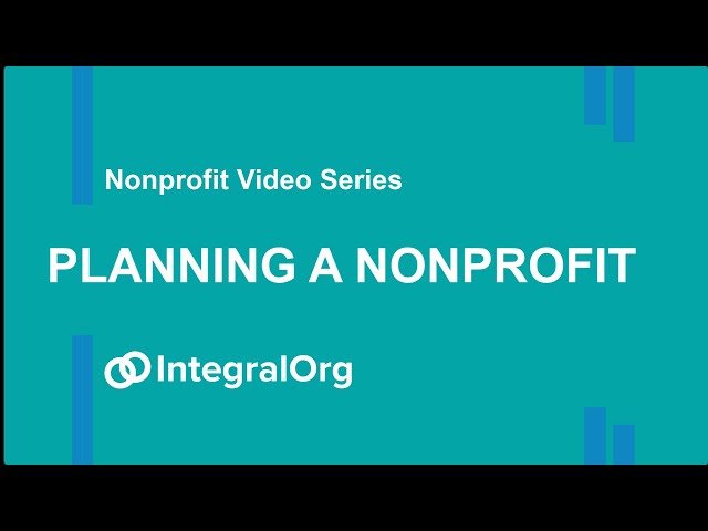 Planning a Nonprofit: Starting a Nonprofit Series