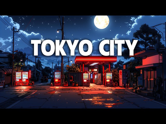 TokyoCity🌃LofiBeatsToSleep,Relax[lofihiphopmix]