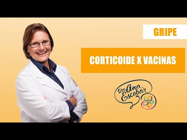 Gripe: Corticoide X Vacinas | Dra Ana Escobar