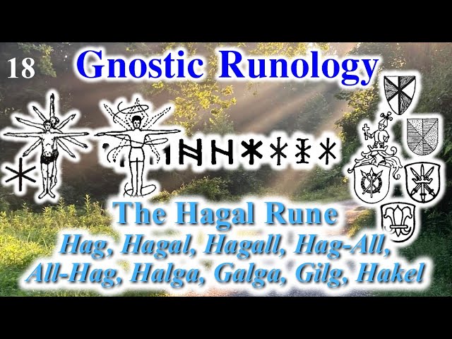 Gnostic Runology – The Hagal Rune.