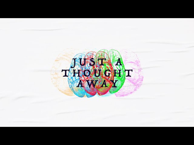 Get Outta My Head - Just a Thought Away