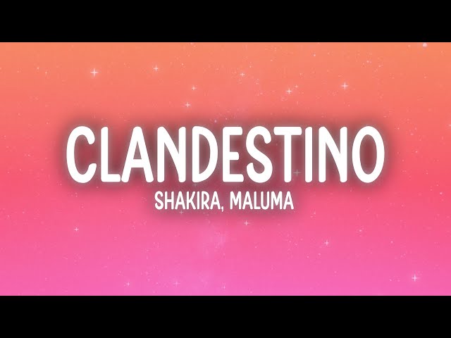 Shakira, Maluma - Clandestino (Letra/Lyrics)