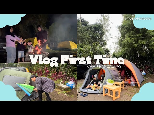 PERDANA CAMPING DI RANCAUPAS BAWA TENDA KECIL 😁 || VLOG CAMP TAHUN BARU || RANCAUPAS || PART 1