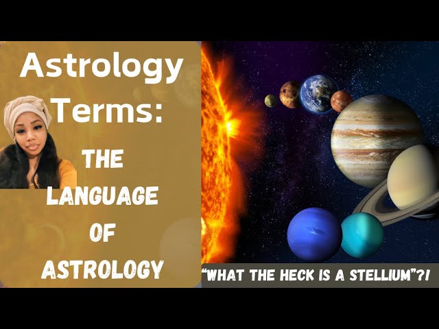 🌟ASTROLOGY WORDS: Quick Crash Course of what Certain Astrology Jargon Means