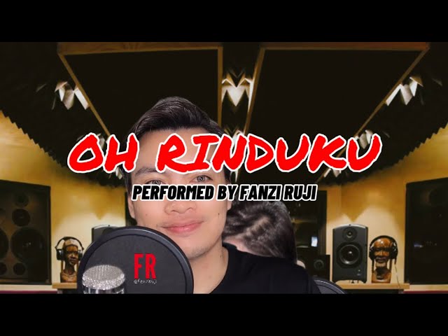 OH RINDUKU - FANZI RUJI (MORE DRAMATIC ARRANGEMENT)