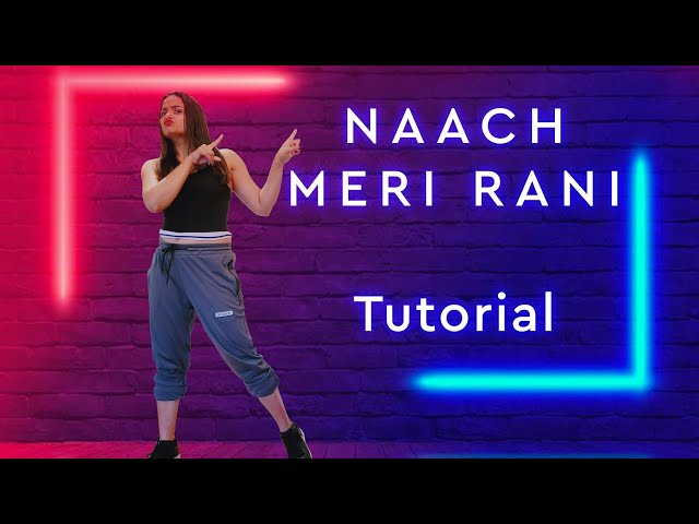 Naach Meri Rani: Tutorial I Guru Randhawa I Nora Fatehi | Aditi I Dancercise Studio I