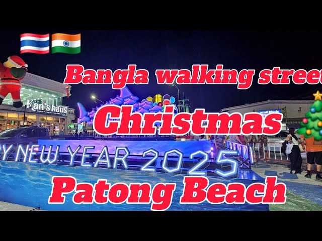 Christmas celebrations at Bangla walking street  |  Phuket Christmas 🎄 | Patong Beach ⛱️