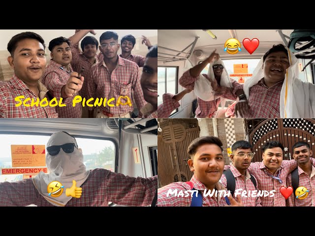 School Picnic Masti Vlog With Friends 🧡🫂 | 3idiots | The MSP's | PART-1