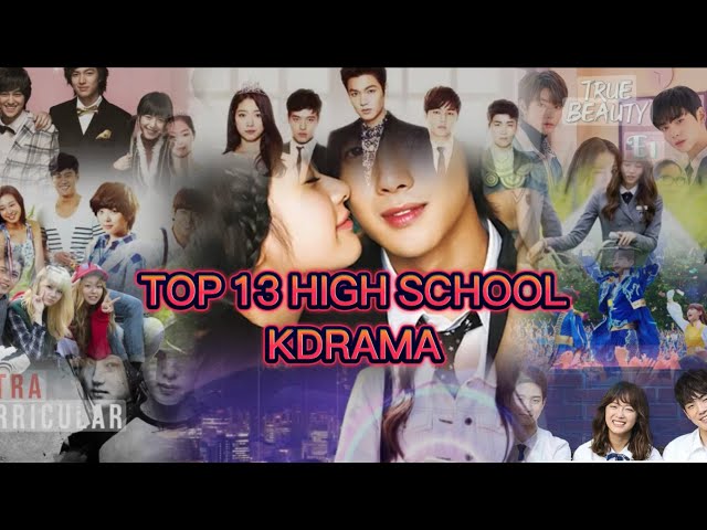 TOP 13 HIGH SCHOOL KDRAMA | KDRAMA RECOMMENDATION