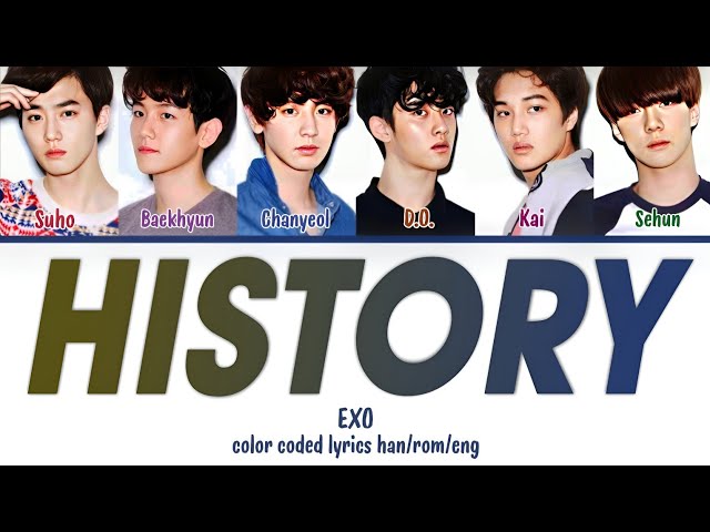 EXO (엑소) - 'History' COLOR CODED LYRICS (HAN/ROM/ENG)