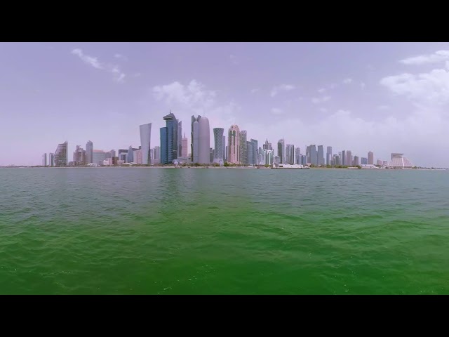 (4K) Qatar in 360 : One of the World’s Fastest Growing Economies - Doha Pano