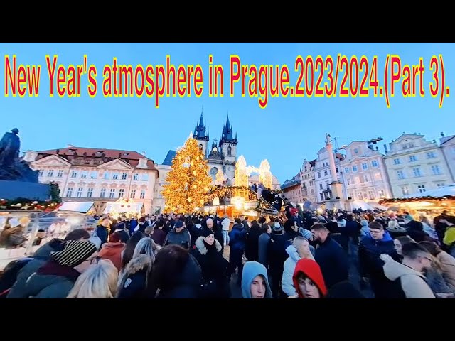 New Year's atmosphere in Prague.2023/2024.(Part 3).