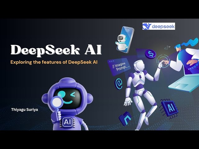 DeepSeek AI: A Complete Overview & Key Features Explained!