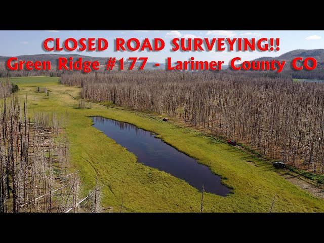 CLOSED ROAD SURVEYING!  Green Ridge 177, Larimer County, Colorado