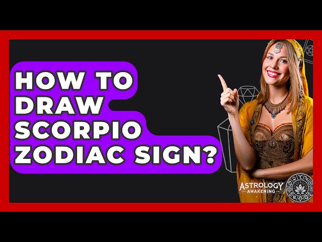 How To Draw Scorpio Zodiac Sign? - Astrology Awakening