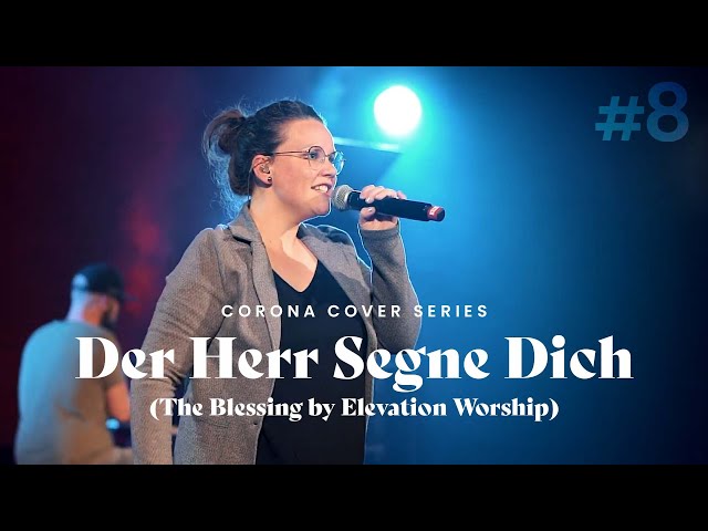 Der Herr segne dich ('The Blessing' Elevation Worship) | Corona Cover Series #8