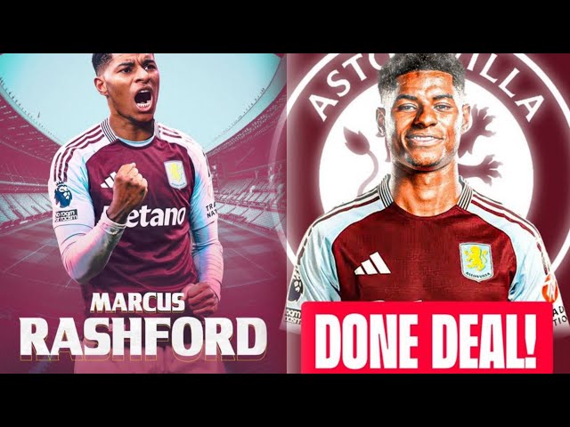 🔥 YES! MARCUS RASHFORD TO ASTON VILLA ON LOAN CONFIRMED! HERE WE GO! ✅🔴🔵⚽