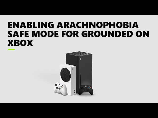 Enabling Arachnophobia Safe Mode for Grounded on Xbox