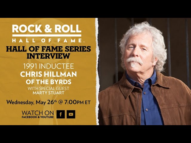 Hall of Fame Interview with Chris Hillman of the Byrds (with Special Guest Marty Stuart)